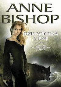 Dziedziczka cieni - Anne Bishop - ebook + książka