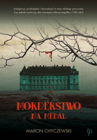 Morderstwo na medal - Chyczewski Marcin - ebook + audiobook + książka
