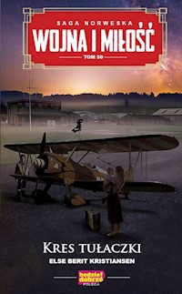 Saga Norweska Wojna i miłość Tom 50 Kres tułaczki - Kristiansen Else Berit - książka