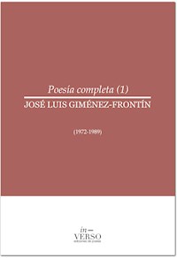 Poesía completa 1 - José Luis Giménez-Frontín - ebook