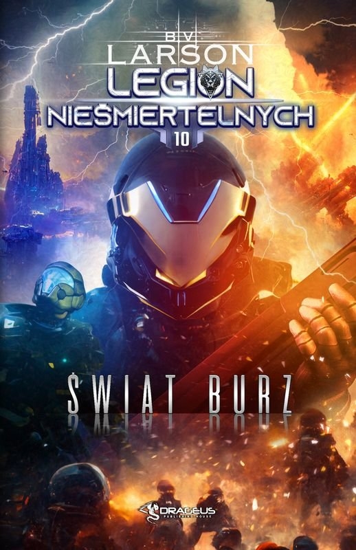 Świat Burz. Seria Legion Nieśmiertelnych. Tom 10 - B. V. Larson - książka
