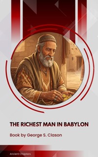 The Richest Man in Babylon - George Samuel Clason - ebook