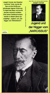 Jugend und Der Nigger vom "NARCISSUS" - Band 128e in der maritimen gelben Buchreihe bei Jürgen Ruszkowski - Conrad Joseph - ebook