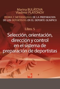 Preparación de los deportistas de alto rendimiento - Teoría y metodología - Libro 5. - Vladimir Nikolaevich Platónov - ebook