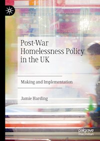 Post-War Homelessness Policy in the UK - Jamie Harding - ebook