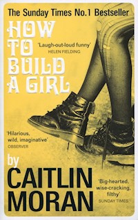 How to Build a Girl - Caitlin Moran - książka