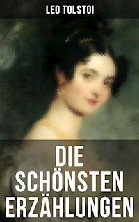 Die schönsten Erzählungen von Lew Tolstoi - leo tolstoï - ebook