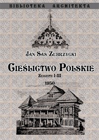 Cieślictwo polskie Zeszyty I - III - Zubrzycki Sas Jan - książka