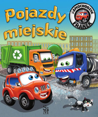 Samochodzik Franek. Pojazdy miejskie - Karolina Górska - książka