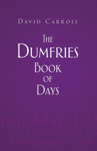 The Dumfries Book of Days - David Carroll - ebook