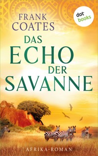 Das Echo der Savanne - Frank Coates - ebook