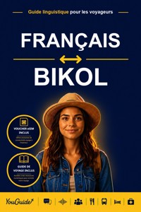 The Language Guide for Travelers - French to Bikol - YouGuide - ebook