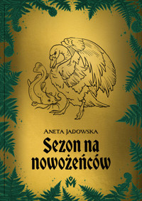 Sezon na nowożeńców - Aneta Jadowska - ebook + audiobook