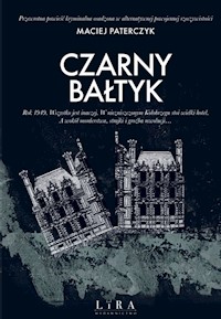 Czarny Bałtyk - Maciej Paterczyk - ebook + audiobook + książka