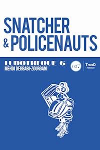 Ludothèque n°6 : Snatcher & Policenauts - Mehdi Debbabi-Zourgani - ebook