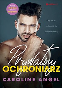 Prywatny ochroniarz - Angel Caroline - ebook + audiobook + książka