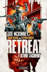 STIRB LACHEND! (Retreat 3) - Joe McKinney - ebook
