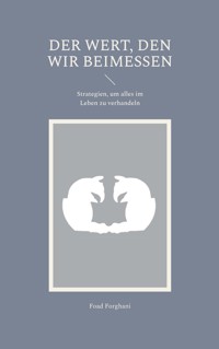 Der Wert, den wir beimessen - Foad Forghani - ebook