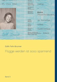 Flügge werden ist sooo spannend - Edith Fehr-Brunner - ebook