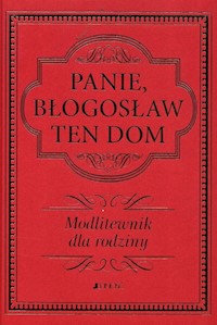 Panie Błogosław Ten Dom -  - książka