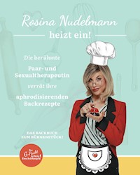 Rosina Nudelmann heizt ein! - Julia Alsheimer - ebook