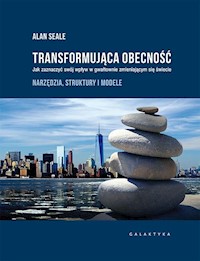 Transformująca obecność - Seale Alan - książka