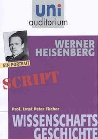 Werner Heisenberg - Ernst Peter Fischer - ebook
