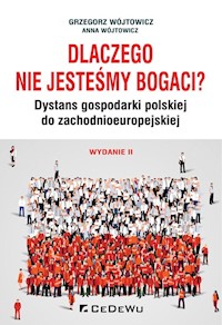 Dlaczego nie jesteśmy bogaci? - Wójtowicz Grzegorz, Wójtowicz Anna - książka