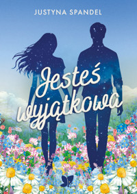 Jesteś wyjątkowa - Justyna Spandel - książka
