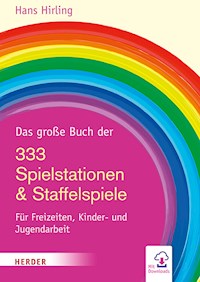 Das große Buch der 333 Spielstationen & Staffelspiele - Hans Hirling - ebook