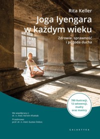 Joga Iyengara w każdym wieku - Keller Rita - książka