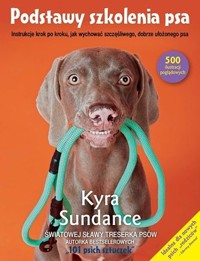 Podstawy szkolenia psa - Kyra Sundance - książka