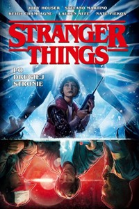 Stranger Things Po drugiej stronie -  - książka