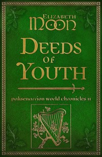 Deeds of Youth - Moon Elizabeth - ebook