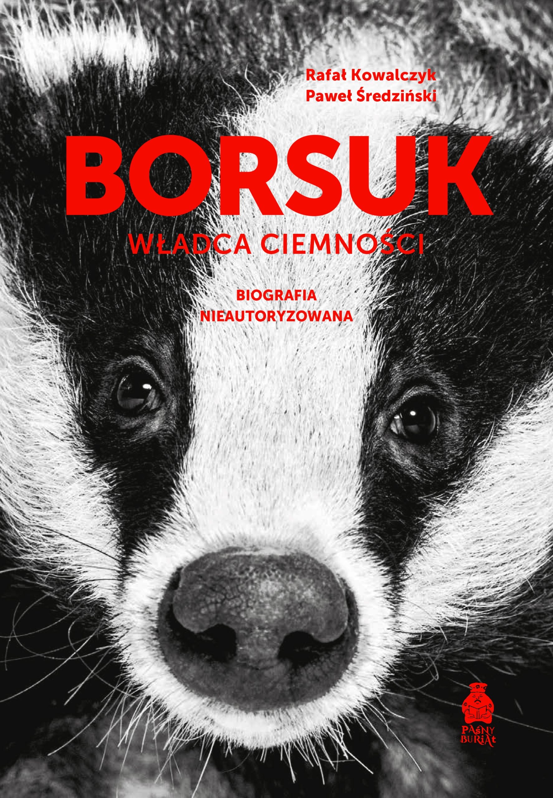 Borsuk. Władca ciemności. Biografia nieautoryzowana - Rafał Kowalczyk, Paweł Średziński - ebook + książka
