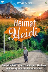 Der alte Senn – Vertrieben aus Undank - Stefanie Valentin - ebook