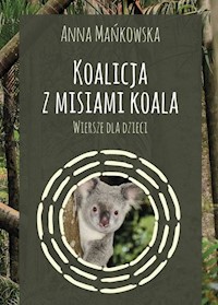 Koalicja z misiami koala - Mańkowska Anna - książka