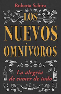 Los nuevos Omnívoros - Roberta Schira - ebook