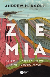 Ziemia. Cztery miliardy lat historii w ośmiu rozdziałach - Andrew H. Knoll - ebook + audiobook