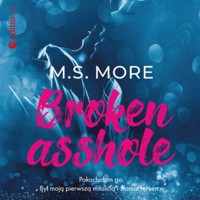 Broken asshole - M. S. More - ebook + audiobook + książka