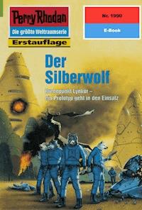 Perry Rhodan 1990: Der Silberwolf - Arndt Ellmer - ebook