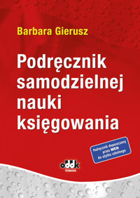 Podręcznik samodzielnej nauki księgowania - Gierusz Barbara - książka
