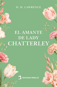 El amante de lady Chatterley - D H Lawrence - ebook