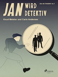 Jan wird Detektiv - Carlo Andersen - ebook