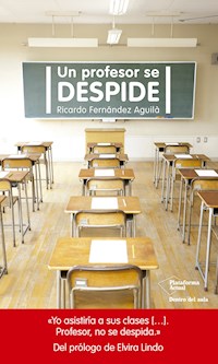 Un profesor se despide - Ricardo Fernández Aguilá - ebook