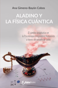 ALADINO Y LA FÍSICA CUÁNTICA - Ana Gimeno-Bayón Cobos - ebook