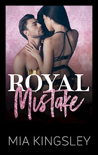 Royal Mistake - Mia Kingsley - ebook