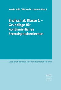 Englisch ab Klasse 1 - Grundlage für kontinuierliches Fremdsprachenlernen -  - ebook