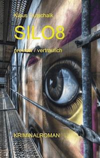 SILO 8 - Klaus Gutschalk - ebook