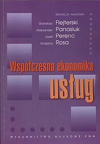 Współczesna ekonomika usług - Aleksander Panasiuk, Stanisław Flejterski, Józef Perenc - książka